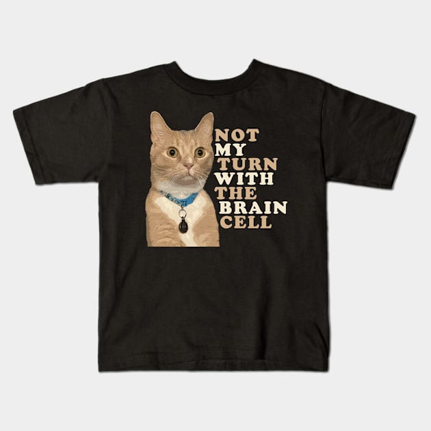 One Brain Cell - Orange Cat Kids T-Shirt by RS